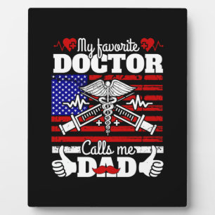 Xmas Gift   My Favorite Doctor Calls Me Dad Plaque