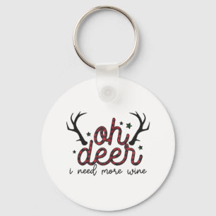 Xmas Gift Oh Deer I Need More Wine Key Ring