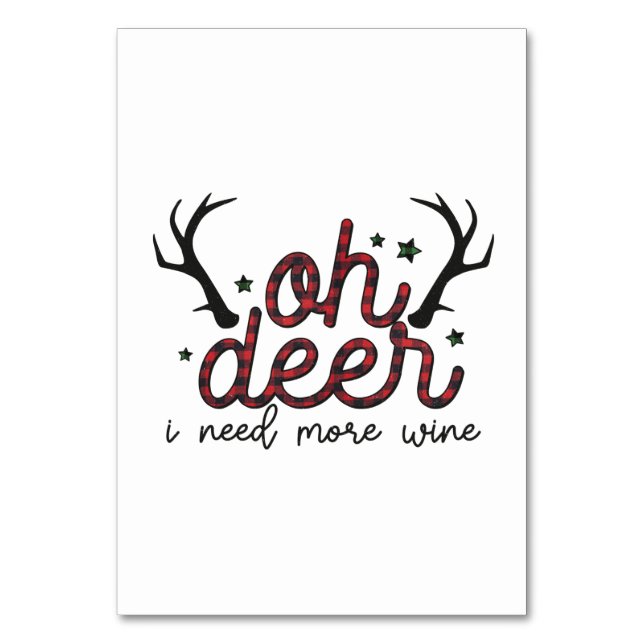 Xmas Gift Oh Deer I Need More Wine Table Number (Front)