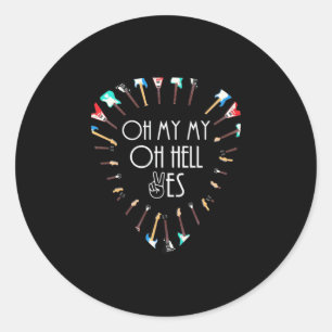 Xmas Gift Oh My Guitar Oh Hell Yes Classic Round Sticker