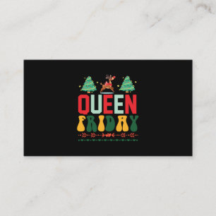 Xmas Gift Queen Friday Business Card