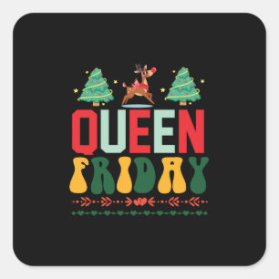 Xmas Gift Queen Friday Square Sticker