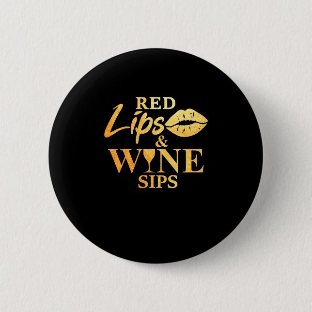 Xmas Gift | Red Lips And Wine Sips 6 Cm Round Badge (Front)
