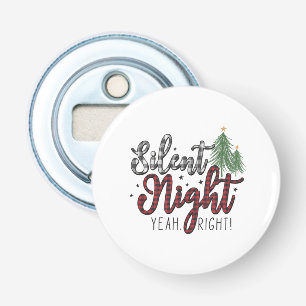 Xmas Gift Silent Night Yeah Bottle Opener
