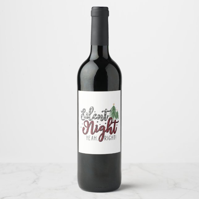Xmas Gift Silent Night Yeah Wine Label (Front)