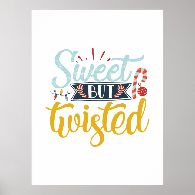 Xmas Gift | Sweet But Twisted Poster (Front)