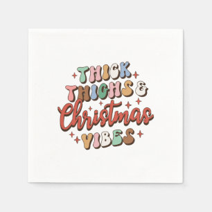 Xmas Gift Thick Thighs and Christmas Vibes Napkin