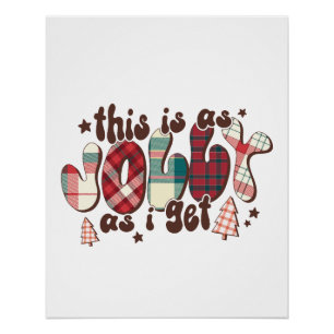 Xmas Gift This Is As Jolly Poster