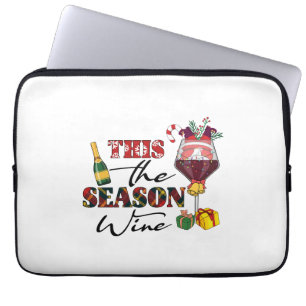 Xmas Gift This The Season Wine Laptop Sleeve