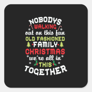 Xmas Gift We Are All In This Together Square Sticker