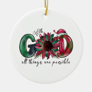 Xmas Gift With God All Things Are Possible Ceramic Tree Decoration