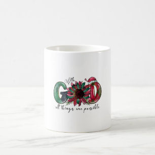 Xmas Gift With God All Things Are Possible Coffee Mug