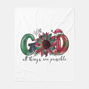 Xmas Gift With God All Things Are Possible Fleece Blanket