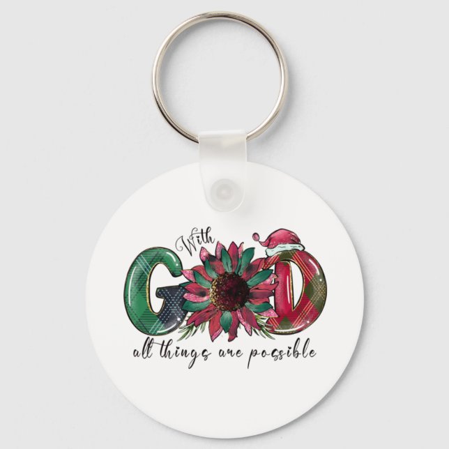 Xmas Gift With God All Things Are Possible Key Ring (Front)