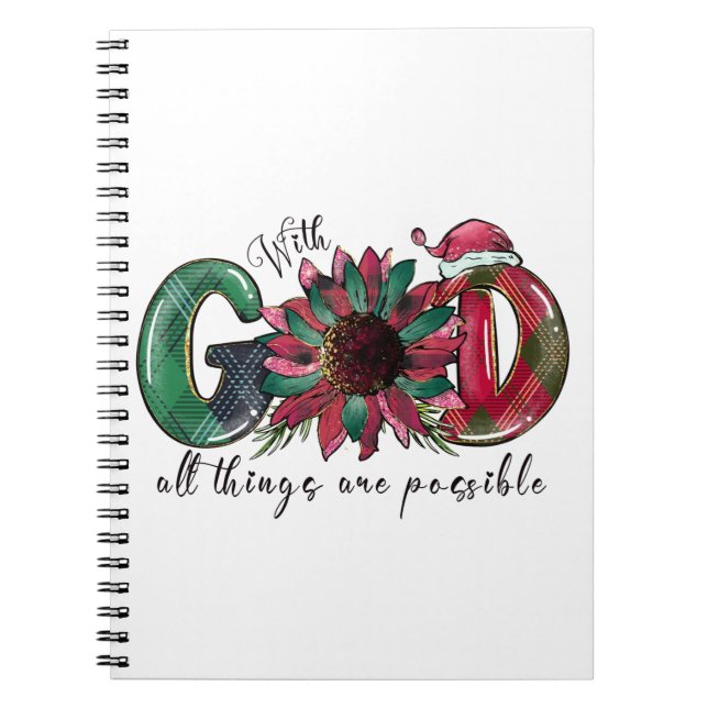 Xmas Gift With God All Things Are Possible Notebook (Front)