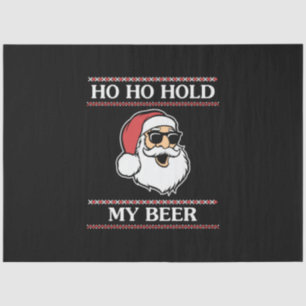 Xmas Ho Ho Hold My Beer Tissue Paper