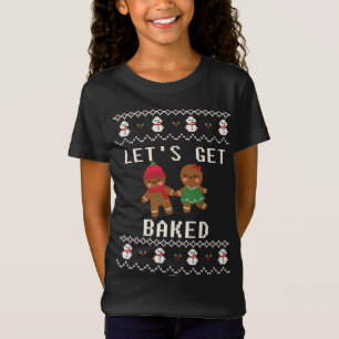 Xmas Holiday Gingerbread Man Woman Get Baked Ugly T-Shirt