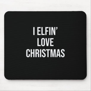 Xmas I Elfin Love Christmas Mouse Mat