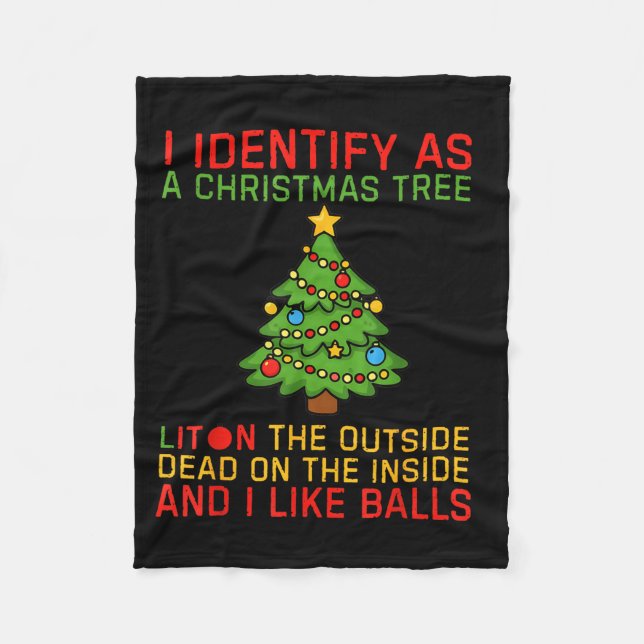 Xmas I Identify As A Christmas Tree Lit On The Out Fleece Blanket (Front)