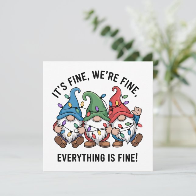 Xmas It's Fine We're Fine Everything is Fine Gnome Holiday Card (Standing Front)