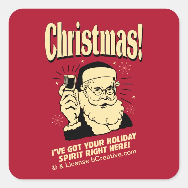 Xmas: I've Got Your Holiday Spirit Right Here Square Sticker (Front)