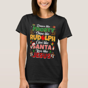 Xmas Jesus Christian Dance Like Frosty Xmas Men Wo T-Shirt