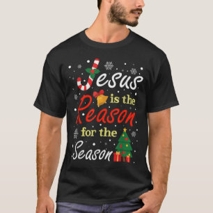 Xmas Jesus Is The Reason For The Season Christmas  T-Shirt