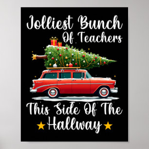 Xmas Jolliest Bunch Of Teachers This Side Of The H Poster