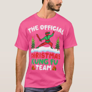 Xmas Kung Fu Team - Martial Arts Kung Fu Lover Chr T-Shirt