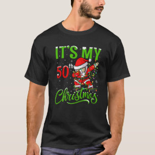 Xmas Lighting Dabbing Santa It's My 50Th Christmas T-Shirt
