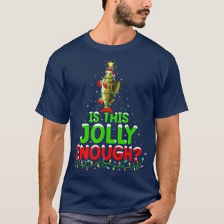 Xmas Lighting Is This Jolly Enough Perch Fish Chri T-Shirt