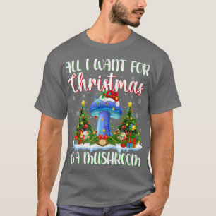 Xmas Lighting Santa All I Want For Christmas Is A T-Shirt
