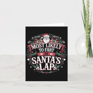 Xmas Likely To Fart On Santa's Lap Family Matching Card