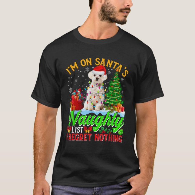 Xmas Maltese Dog On Santa s Naughty Funny List  T-Shirt (Front)