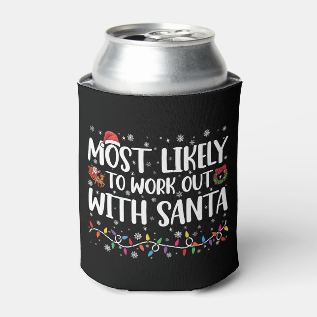 Xmas Most Likely To Work Out With Santa Family Can Cooler (Can Front)