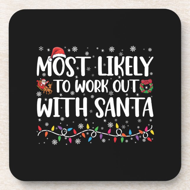 Xmas Most Likely To Work Out With Santa Family Coaster (Front)