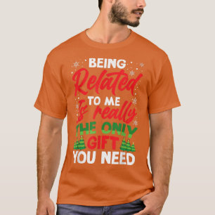 Xmas Night Snow Presents Really You Need Family No T-Shirt