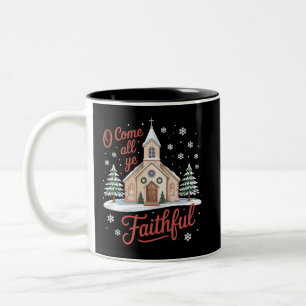 Xmas O Come All Ye Faithful Religious Christian Two-Tone Coffee Mug