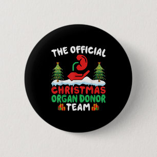 Xmas Organ Donor Team - Funny Organ Donation Chris 6 Cm Round Badge