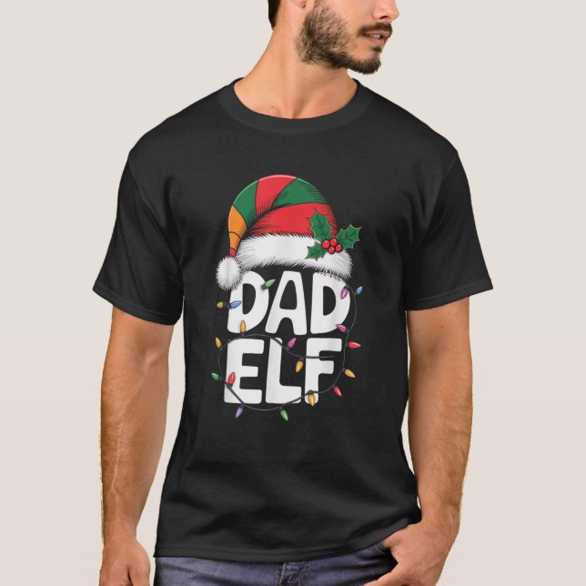 Xmas Partner Look Elf Hat Decoration Christmas Dad T-Shirt (Front)