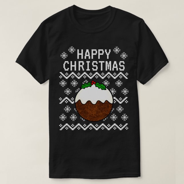Xmas Pudding Ugly Christmas 1 T-Shirt (Design Front)
