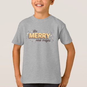 Xmas quote be merry and bright vintage text T-Shirt