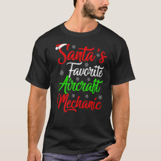 Xmas Santa S Favourite Aircraft Mechanic Christmas T-Shirt