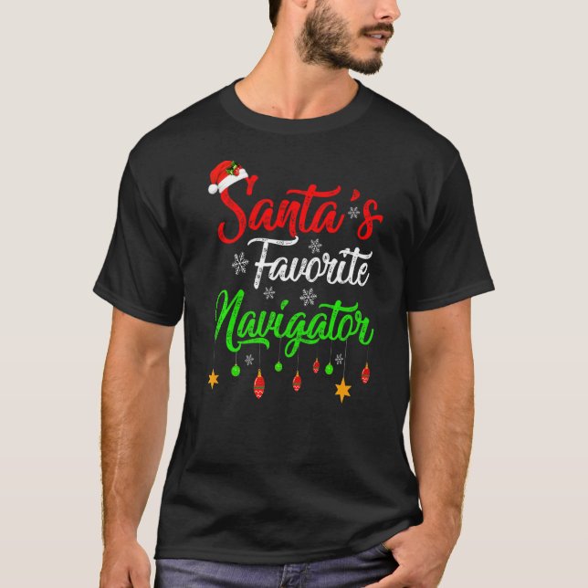 Xmas Santa S Favourite Navigator Christmas T-Shirt (Front)