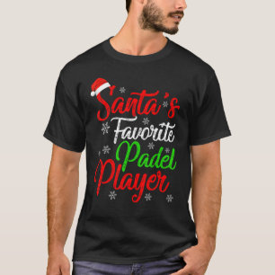 Xmas Santa's Favourite Padel Player Christmas T-Shirt