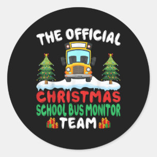 Xmas School Bus Monitor Team School Bus Monitor  Classic Round Sticker