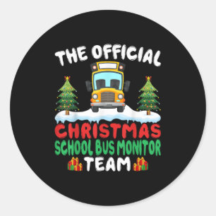 Xmas School Bus Monitor Team - School Bus Monitor  Classic Round Sticker