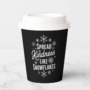 Xmas Spread Kindness Like Snowflakes Christmas Paper Cups