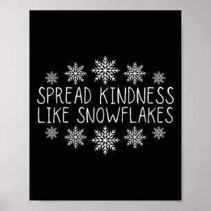 Xmas Themed Spread Kindness Like Snowflakes Christ Poster