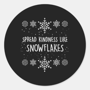 Xmas Themed Spread Kindness Like Snowflakes Merry  Classic Round Sticker